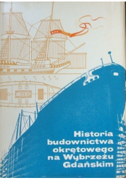 Historia budownictwa okrętowego na Wybrzeżu Gdańskim