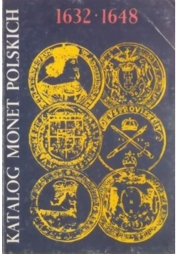 Katalog monet Polskich 1632 - 1648