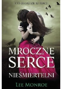 Mroczne serce Nieśmiertelni