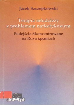 Terapia młodzieży z problemem narkotykowym