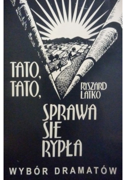 Tato tato sprawa się rypła