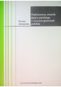 Podstawowy słownik języka polskiego z zarysem gramatyki polskiej