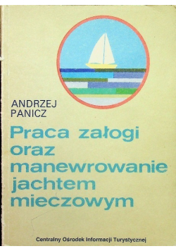 Praca załogi oraz manewrowanie jechtem mieczowym