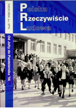 Polska Rzeczywiście Ludowa Od Jałty do Października '56