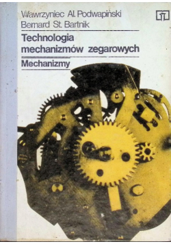 Technologia mechanizmów zegarowych
