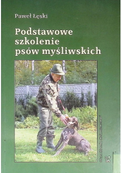 Podstawowe Szkolenie Psów Myśliwskich