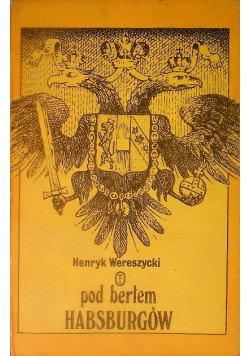 Pod Berłem Habsburgów