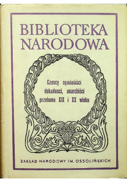 Czescy symboliści dekadenci  anarchiści przełomu XIX i XX wieku