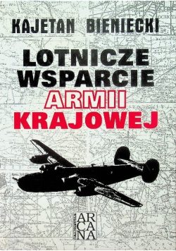 Lotnicze wsparcie Armii Krajowej