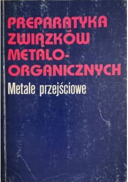 Preparatyka związków metaloorganicznych