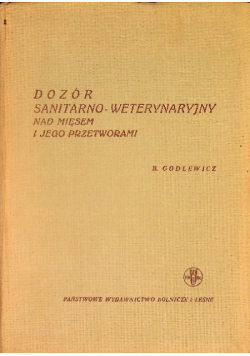 Dozór sanitarno - weterynaryjny nad mięsem i jego przetworami