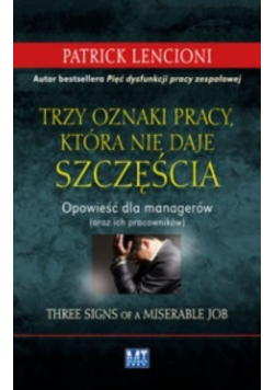 Trzy oznaki pracy, która nie daje szczęścia