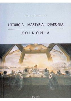 Leiturgia, martyria, diakonia