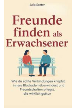 Freunde finden als Erwachsener