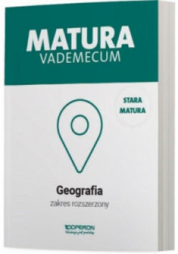 Matura 2022 Vademecum Geografia Zakres rozszerzony