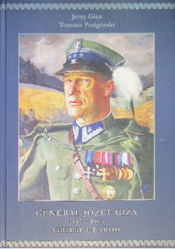 Genarał Józef Giza 1887 - 1965