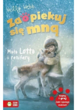 Zaopiekuj się mną Mała Lotta i renifer