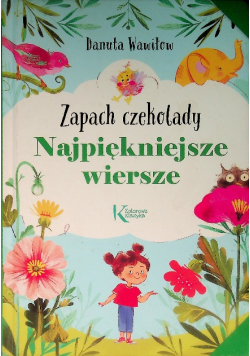 Najpiękniejsze wiersze Zapach czekolady