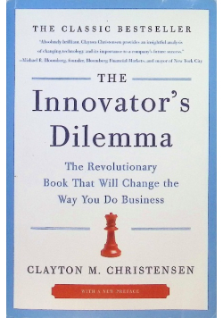 The Innovators Dilemma
