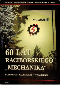 60 lat raciborskiego Mechanika