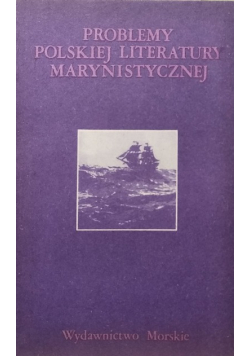 Problemy Polskiej literatury marynistycznej