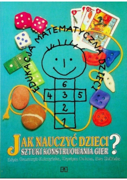 Jak nauczyć dzieci sztuki konstruowania gier