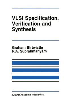 VLSI Specification, Verification and Synthesis