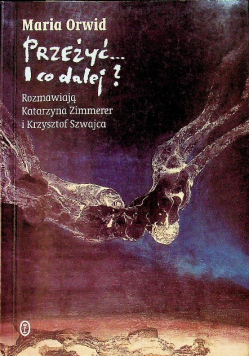 Przeżyć i co dalej