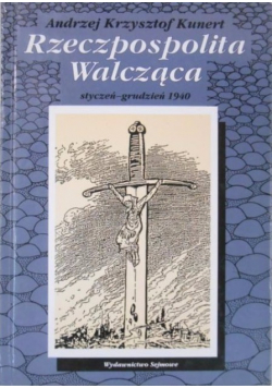 Rzeczpospolita Walcząca styczeń - grudzień 1940