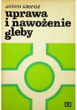 Uprawa i nawożenie gleby