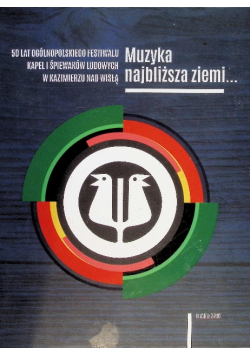 Muzyka najbliższa ziemi...