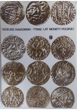 Tysiąc lat monety polskiej