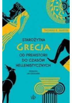 Starożytna Grecja Od prehistorii do czasów hellenistycznych