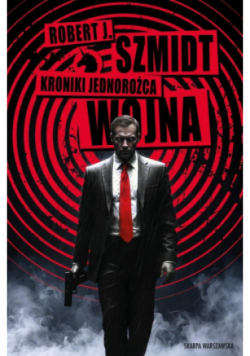 Kroniki Jednorożca. Wojna
