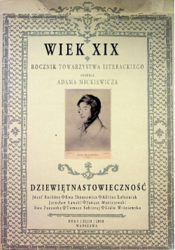 Wiek XIX Rocznik Towarzystwa Literackiego im Adama Mickiewicza