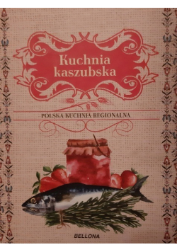 Kuchnia kaszubska Polska kuchnia regionalna
