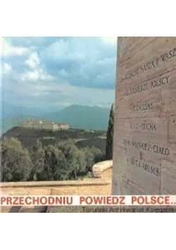 Przechodniu powiedz Polsce…