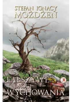 Fałszywe drogi wychowania