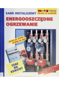 Sami instalujemy energooszczędne ogrzewanie