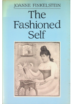 The Fashioned Self
