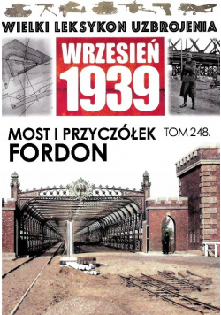 Most i przyczółek Tom 248 Wielki Leksykon Uzbrojenia