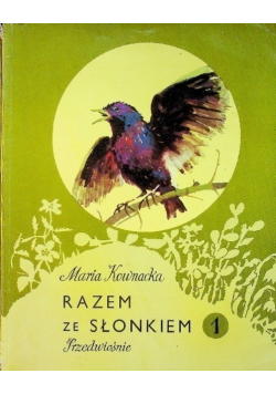Razem ze słonkiem Tom 1 Przedwiośnie
