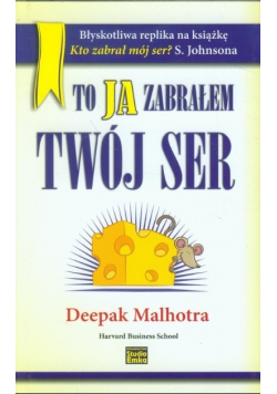 To ja zabrałem Twój ser