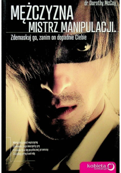 Mężczyzna mistrz manipulacji