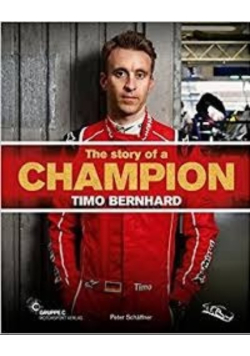 The story of a champion Timo Bernhard