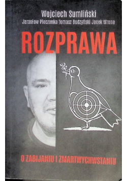 Rozprawa o zabijaniu i zmartwychwstaniu