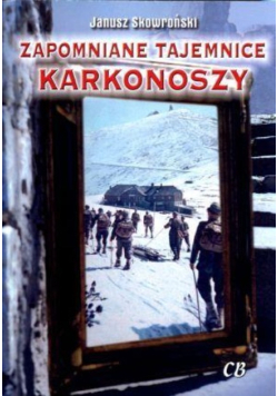 Zapomniane tajemnice Karkonoszy