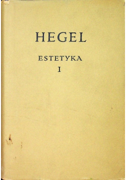 Hegel Estetyka Tom I