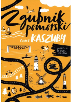 Zgubnik pomorski Część 1 Kaszuby