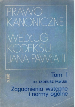 Prawo Kanoniczne według kodeksu Jana Pawła II